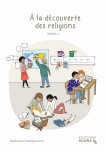  la dcouverte des religions (vol. 1)  guide pour lenseignement