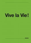 Vive la Vie!  mthodologie et matriel de classe