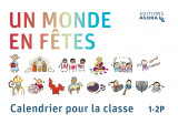 Un monde en ftes  calendrier pour la classe