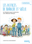 Les astuces de Baralde et Solie  guide pour l'enseignement